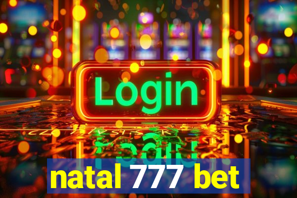 natal 777 bet